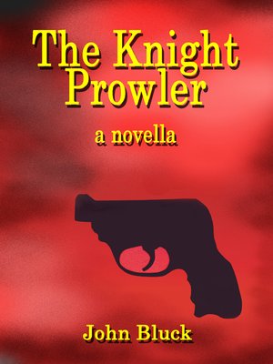 cover image of The Knight Prowler a Novella